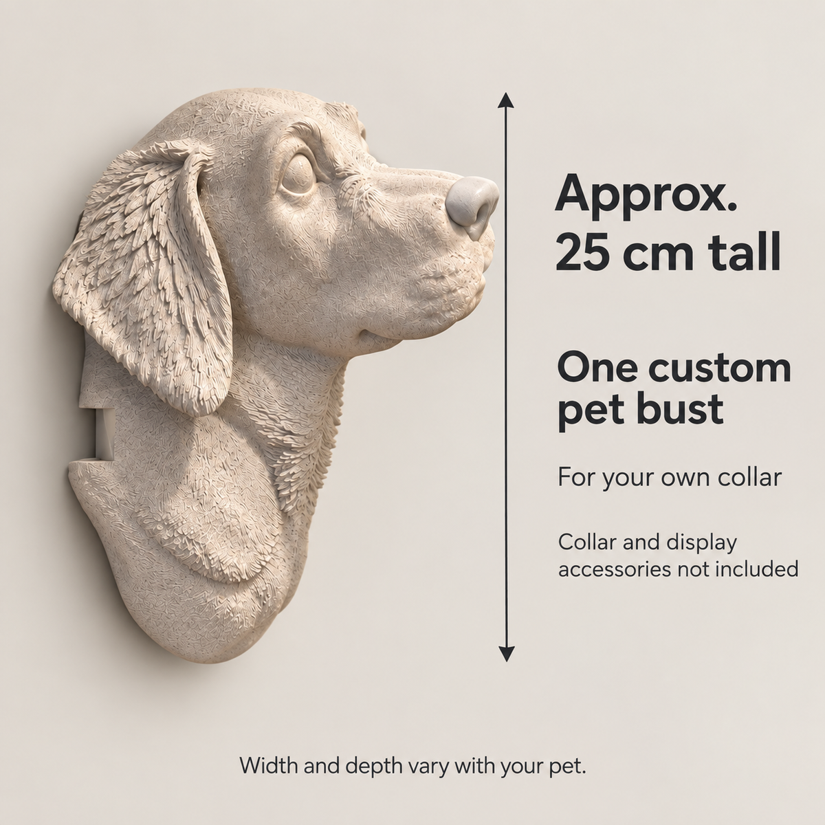 Approximately 25 cm tall: one custom pet bust for your own collar; accessories excluded