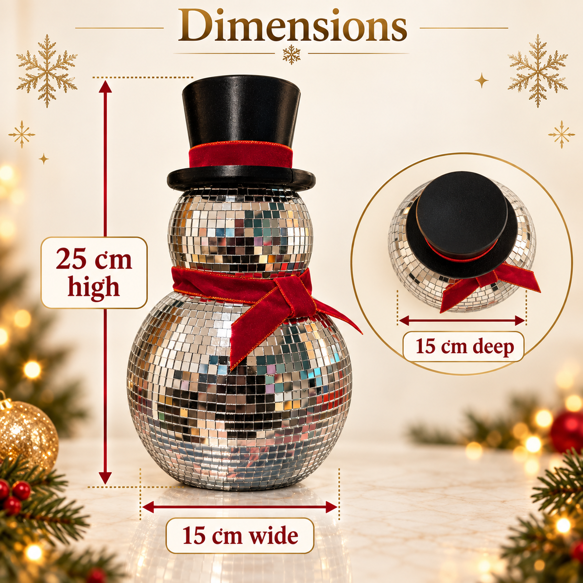 Mirror Ball Snowman dimensions: 25 cm high, 15 cm wide and 15 cm deep
